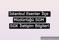 Istanbul Esenler Social Security Office – SGK Contact Information