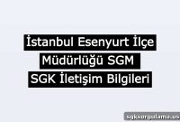Istanbul Esenyurt Social Security Office (SGK) – Contact Info