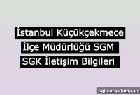 Istanbul Küçükçekmece Social Security Office (SGK) – Contact Info