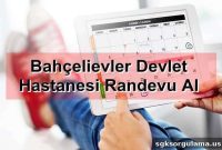 Book an Appointment at İstanbul Bahçelievler State Hospital (MHRS)