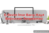 Check E-Devlet Imar Barışı Registration Application Status