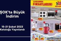 ŞOK 15–21 February 2023 Catalog: Big Discounts Released