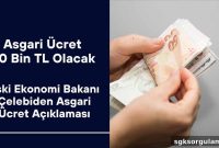 Former Economy Minister Çelebi on Minimum Wage: Will It Reach 10,000 TL?