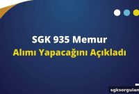 SGK Announces Hiring for 935 Civil Servants – How to Apply and Requirements
