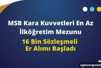 Turkish Land Forces Begin Recruitment of 16,000 Contracted Soldiers with Primary School Minimum