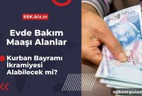 Will Home Care Benefit Recipients Get a Kurban Bayramı Bonus?