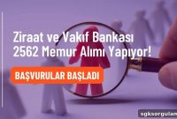 Ziraat and Vakıf Banks Hiring 2,562 Officers — Applications Open Now