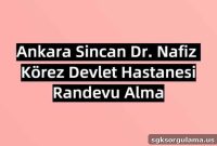 Book Appointment at Ankara Sincan Dr. Nafiz Körez State Hospital