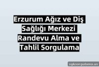Erzurum Dental Health Center Appointments & Test Results Inquiry